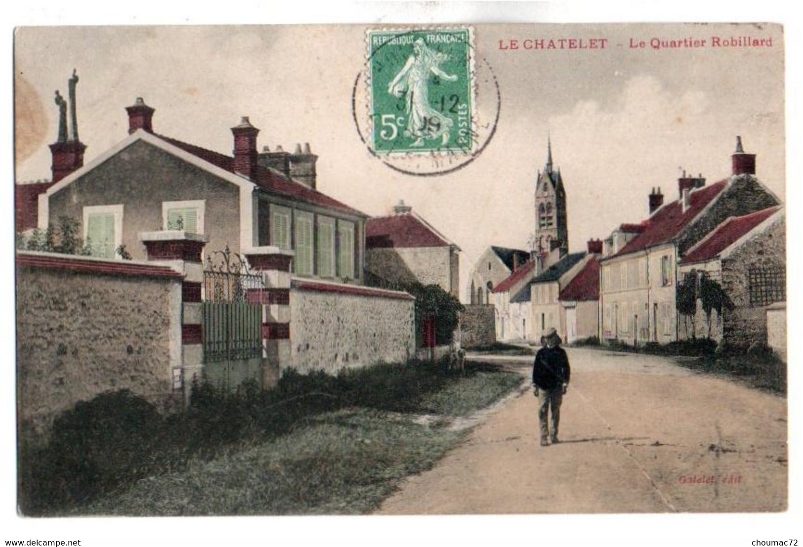 (77) 1005, Le Chatelet, Gatelet Colorisée, Le Quartier Robillard - Le Chatelet En Brie