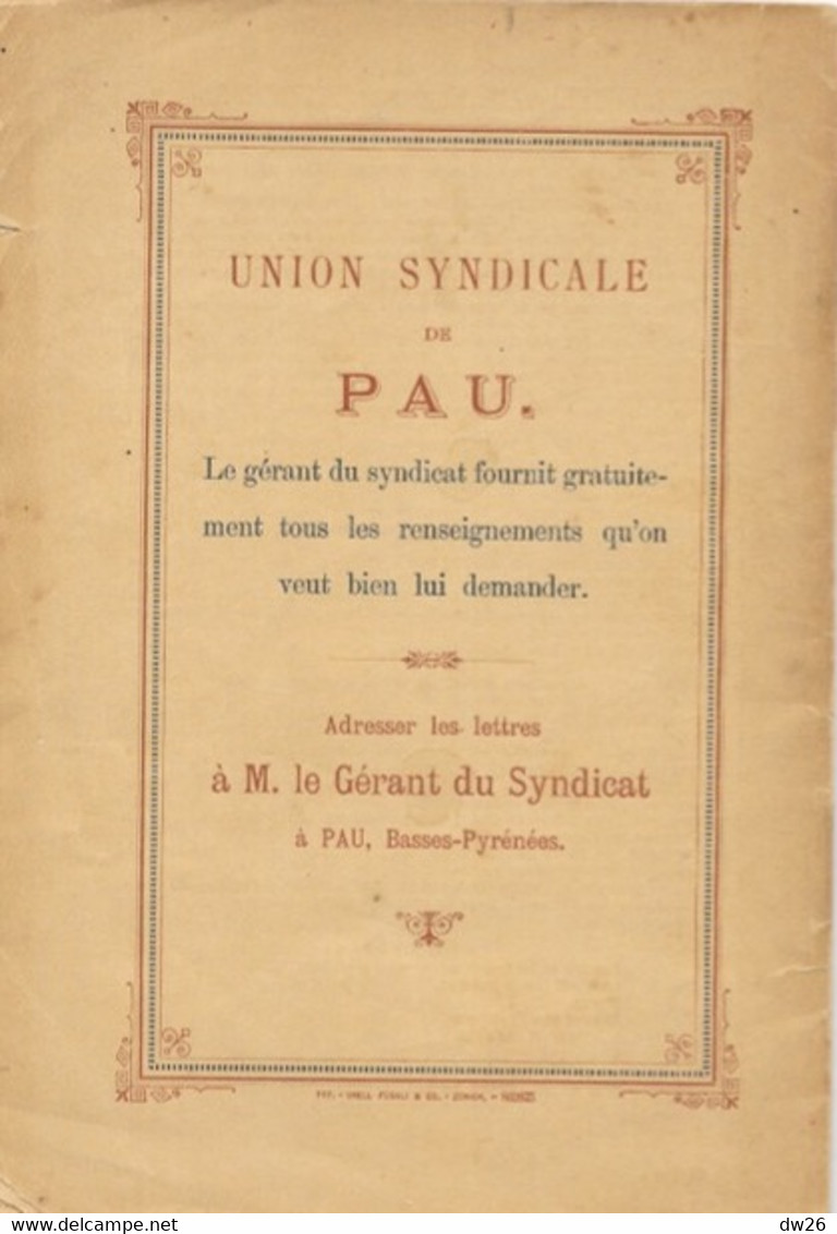 Livret-Guide De Pau: Climat, Histoire, Sports, Beaux-Arts, Excursions, Renseignements Touristiques - Aquitaine