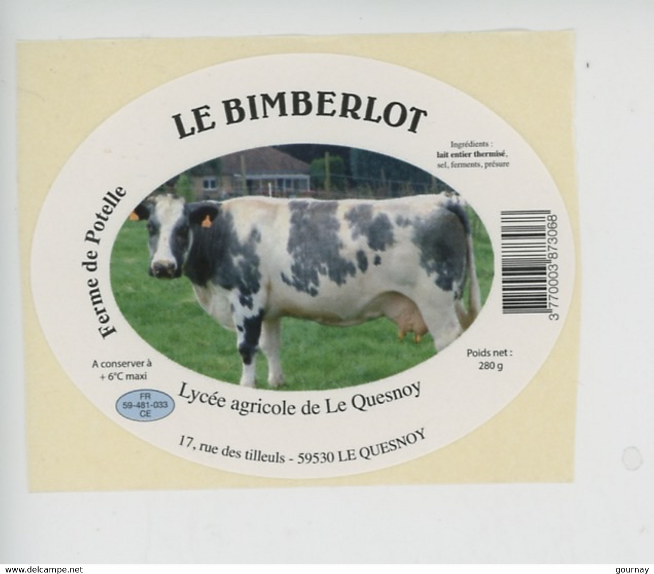 étiquette Fromage LE BIMBERLOT Lait De Vache - Ferme De Potelle - Lycée Agricole De Le Quesnoy Rue Des Tilleuls 59 Nord - Cheese