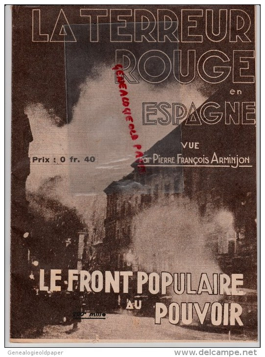 ESPAGNE - LA TERREUR ROUGE VUE PAR PIERRE FRANCOIS ARMINJON- FRONT POPULAIRE-MADRID-VALENCE-ALICANTE-REVOLUTION - Historical Documents