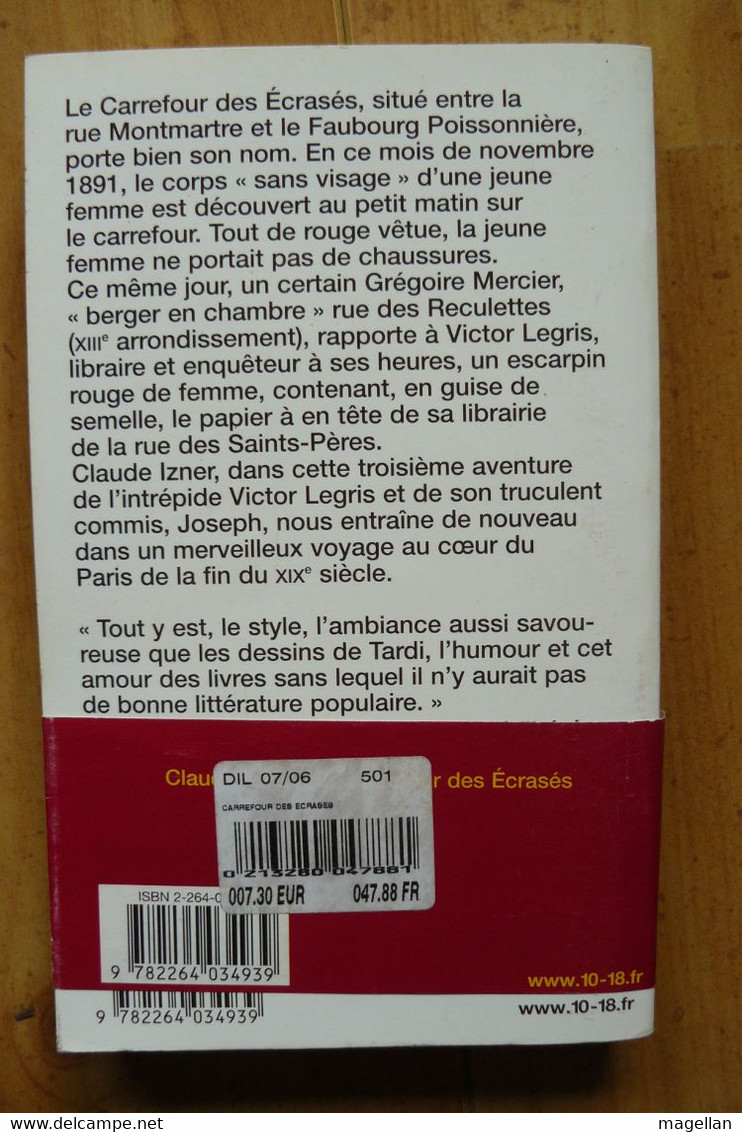 Le Carrefour Des Ecrasés - Claude Izner - 10/18 Grands Détectives N° 3580 - 10/18 - Grands Détectives