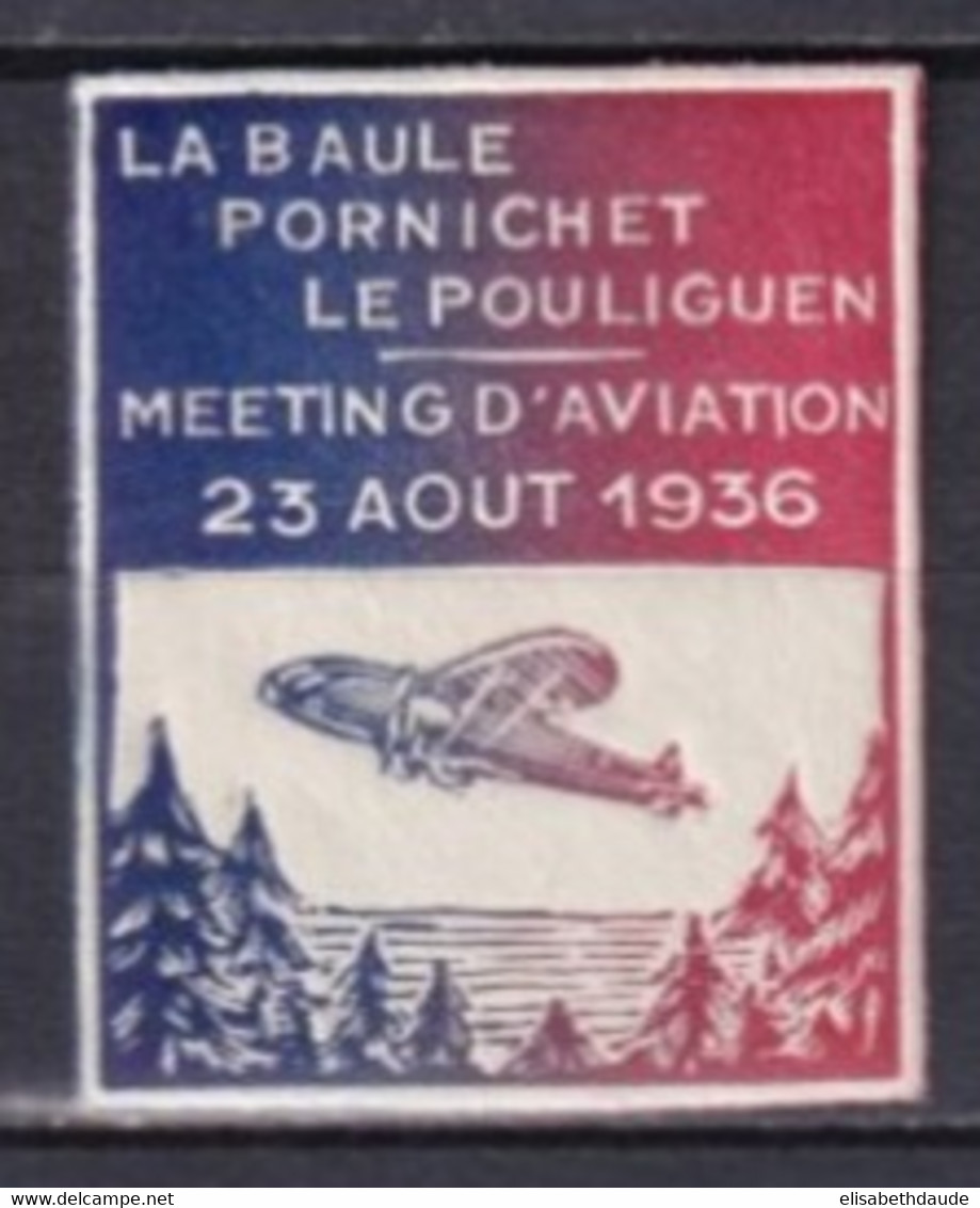 1936 - VIGNETTE MEETING AVIATION LA BAULE / PORNICHET / LE POULIGUEN ** MNH LUXE - Aviación