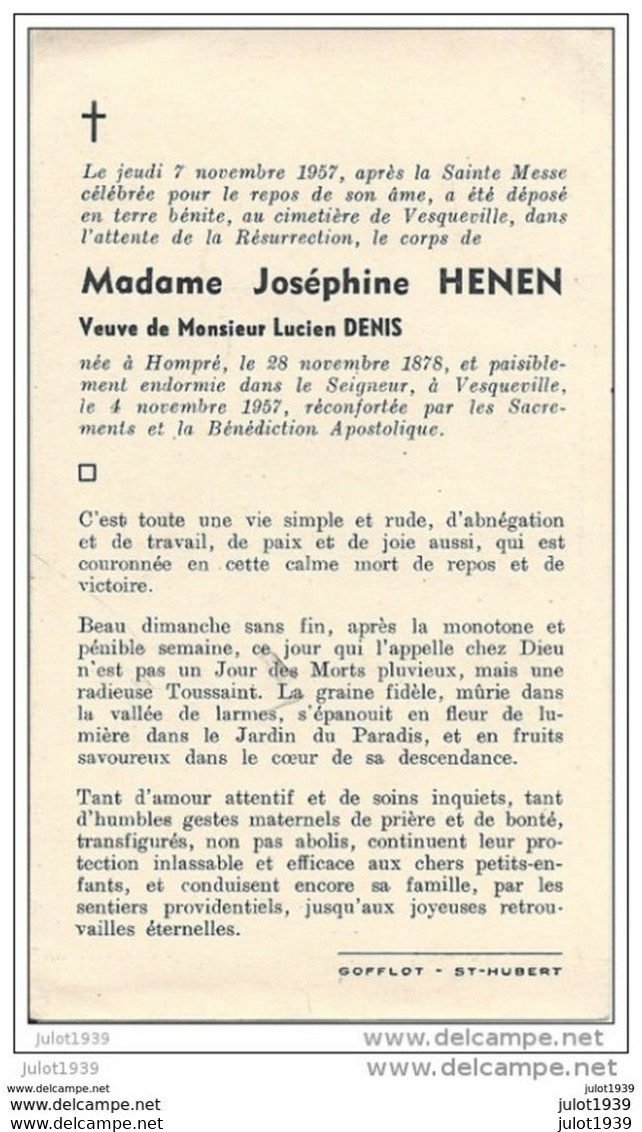 VESQUEVILLE ..-- Mme Joséphine HENEN , Veuve De Mr Lucien DENIS , Née à HOMPRE En 1878 , Décédée En 1957 . - Saint-Hubert