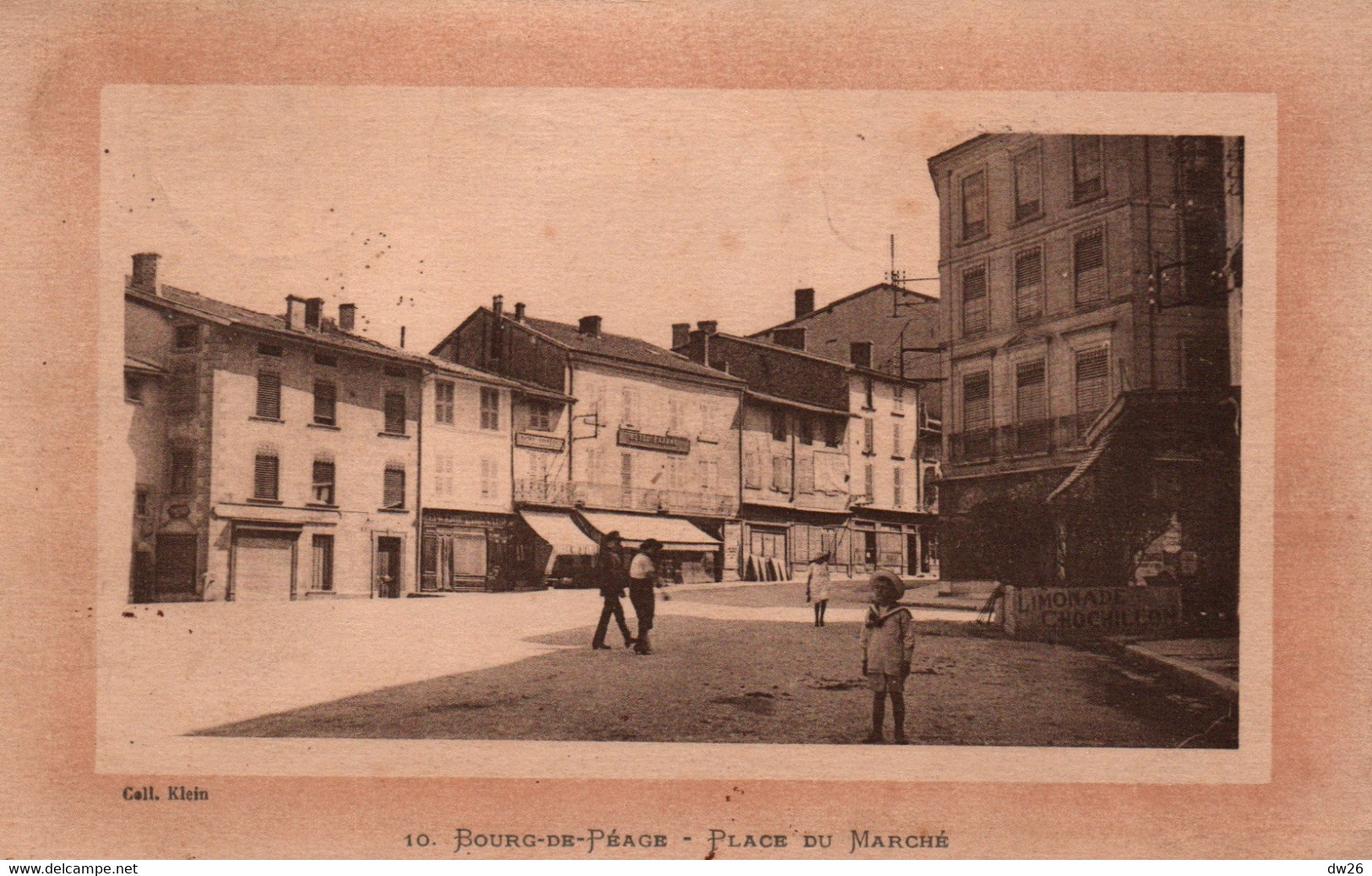 Bourg De Péage (Drôme) Place Du Marché - Collection Klein - Carte N° 10 De 1923 - Bourg-de-Péage