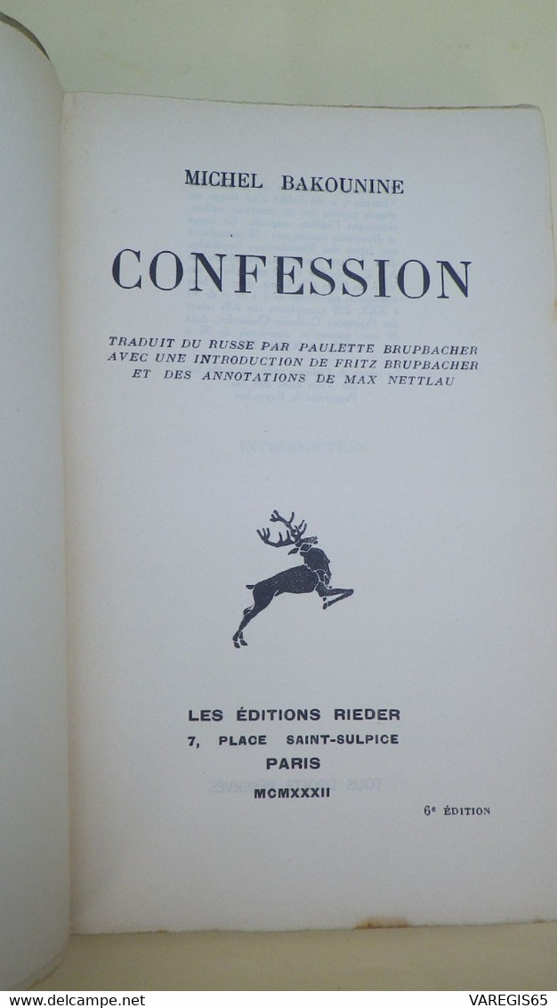 CONFESSION ( 1857 ) - MICHEL BAKOUNINE - TRADUCTION DE P. BRUPBACHER - 6e EDIT.1931- EDITIONS RIEDER PARIS - VELIN ALFA - Politiek