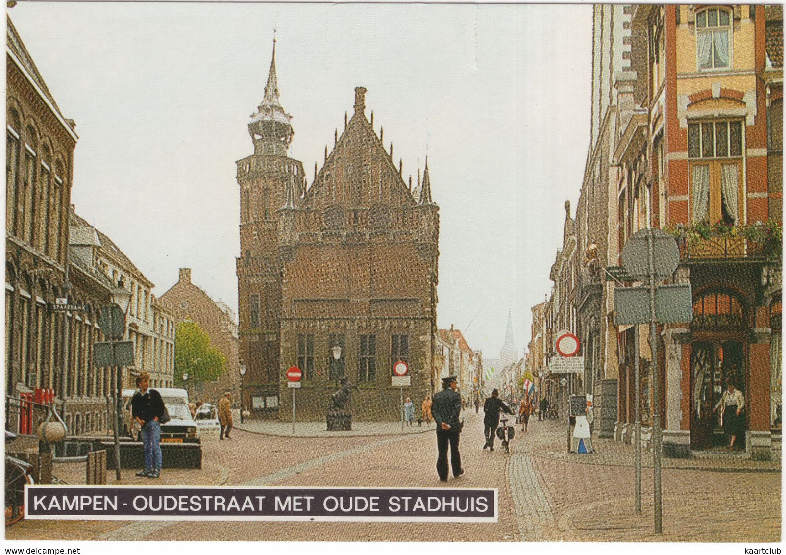 Kampen - Oudestraat Met Oude Stadhuis - (Holland) - Politieagent - Kampen