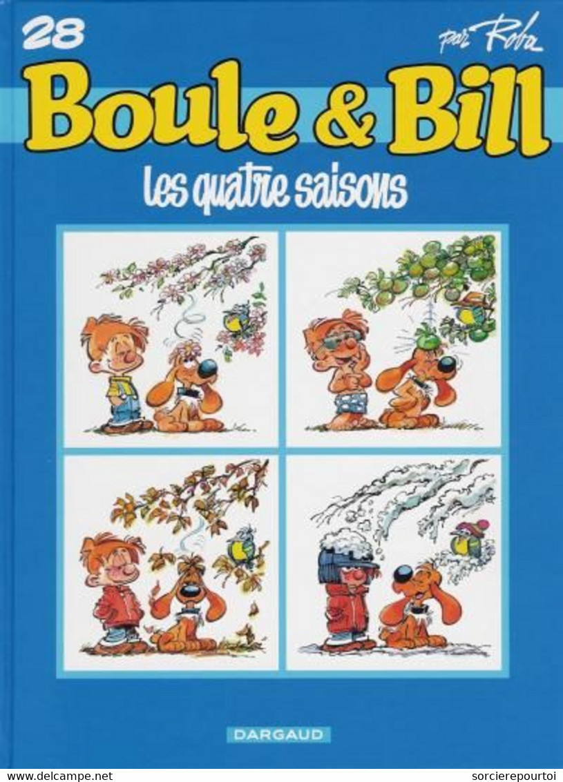 Boule Et Bill 28 Les Quatre Saisons - Roba - EO 10/2001 - TBE Quasi Neuf - Boule Et Bill