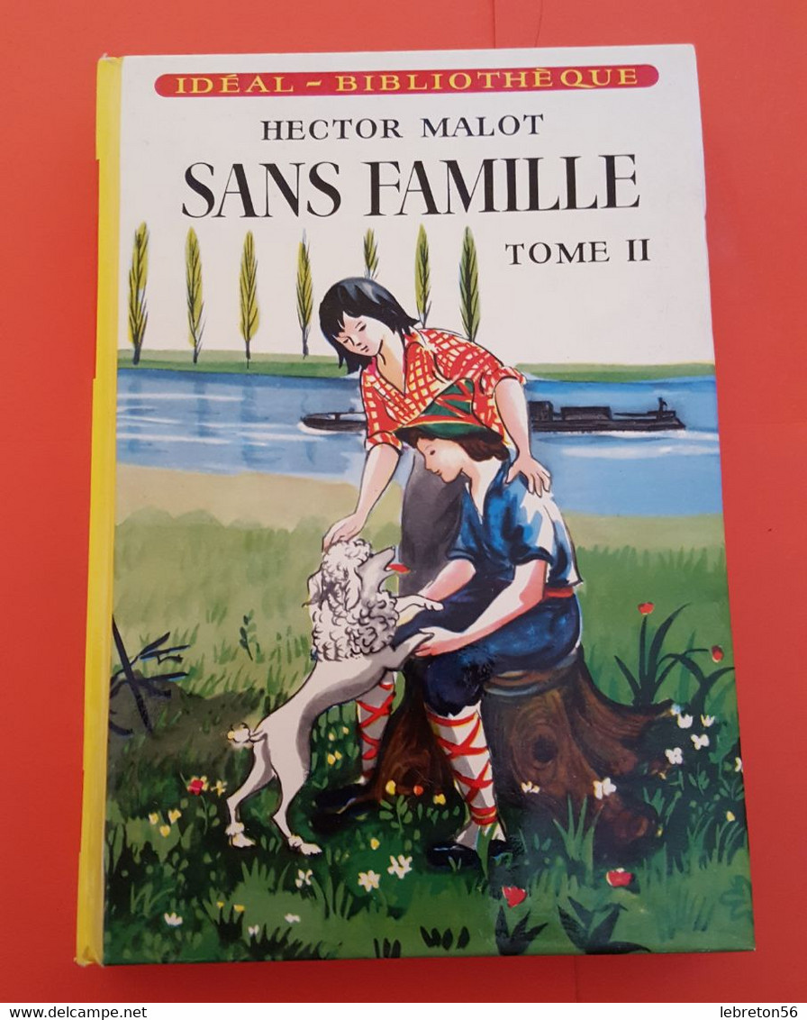 Livre ; Sans Famille Tome II De Hector Malot (1951) -   Voir Les  Photos - Hachette