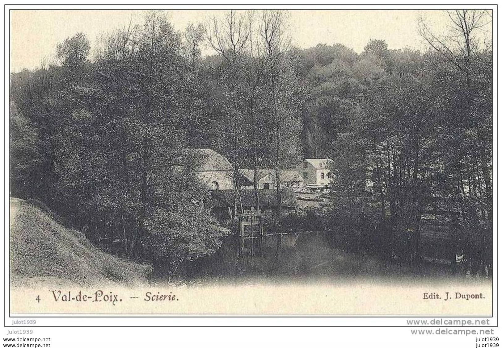 VAL - DE - POIX ..--  La SCIERIE . - Saint-Hubert