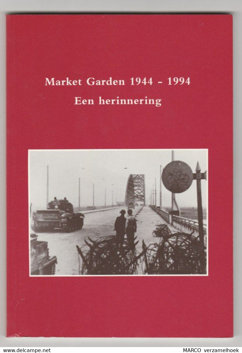 Market Garden 1944-1994 Een Herinnering - Dutch