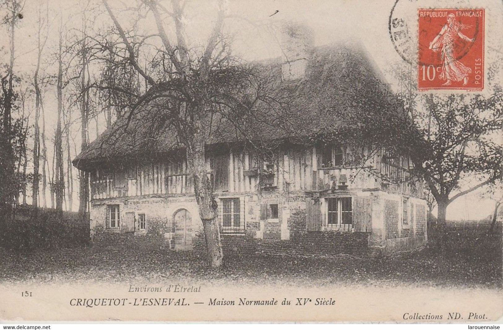 76 - CRIQUETOT L' ESNEVAL - Maison Normande Du XVe Siècle - Criquetot L'Esneval