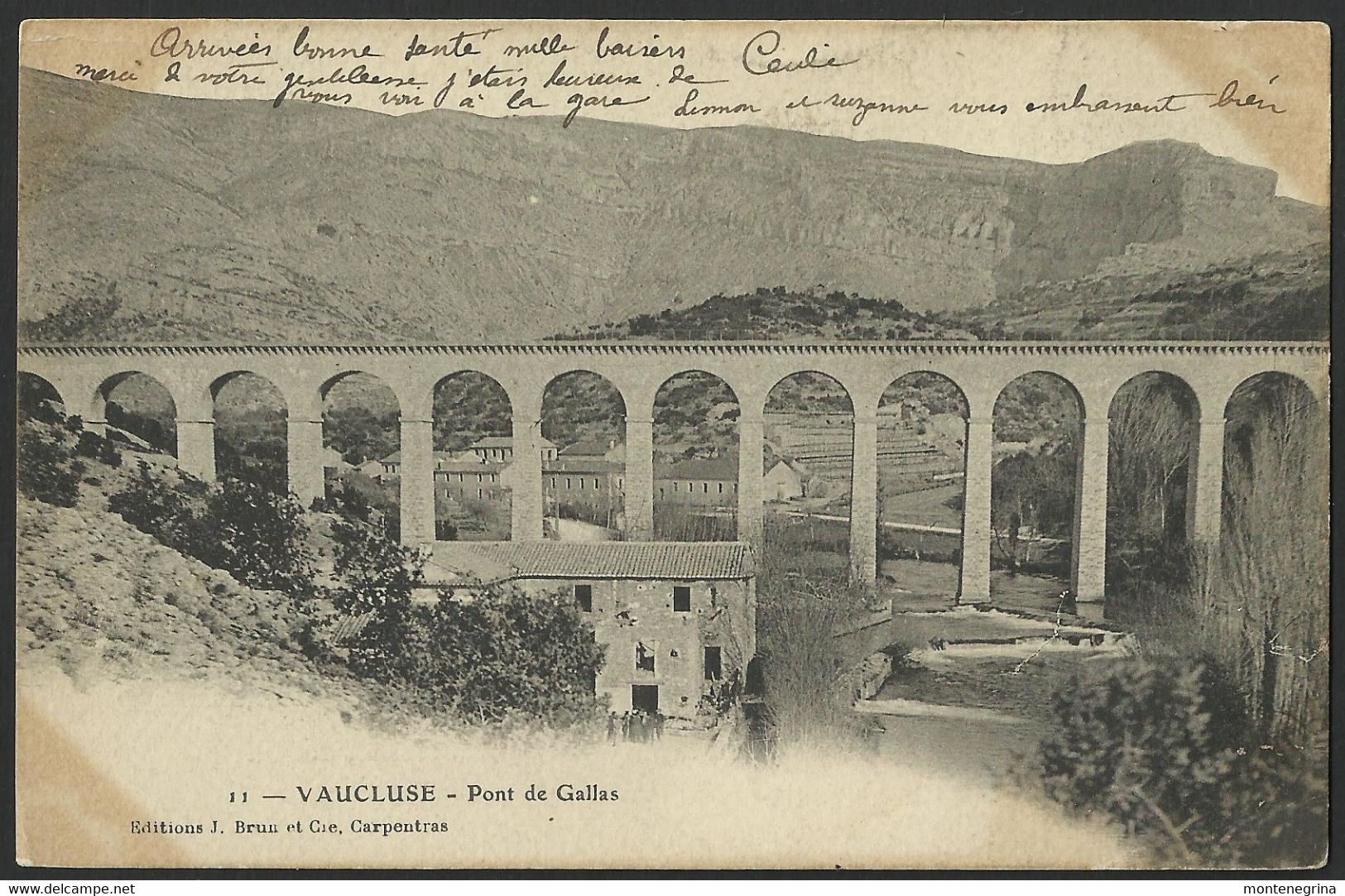 VAUCLUSE Le Pont De Gallas - Edition J. Brun & Cie Old Postcard (see Sales Conditions) 04351 - Le Pontet