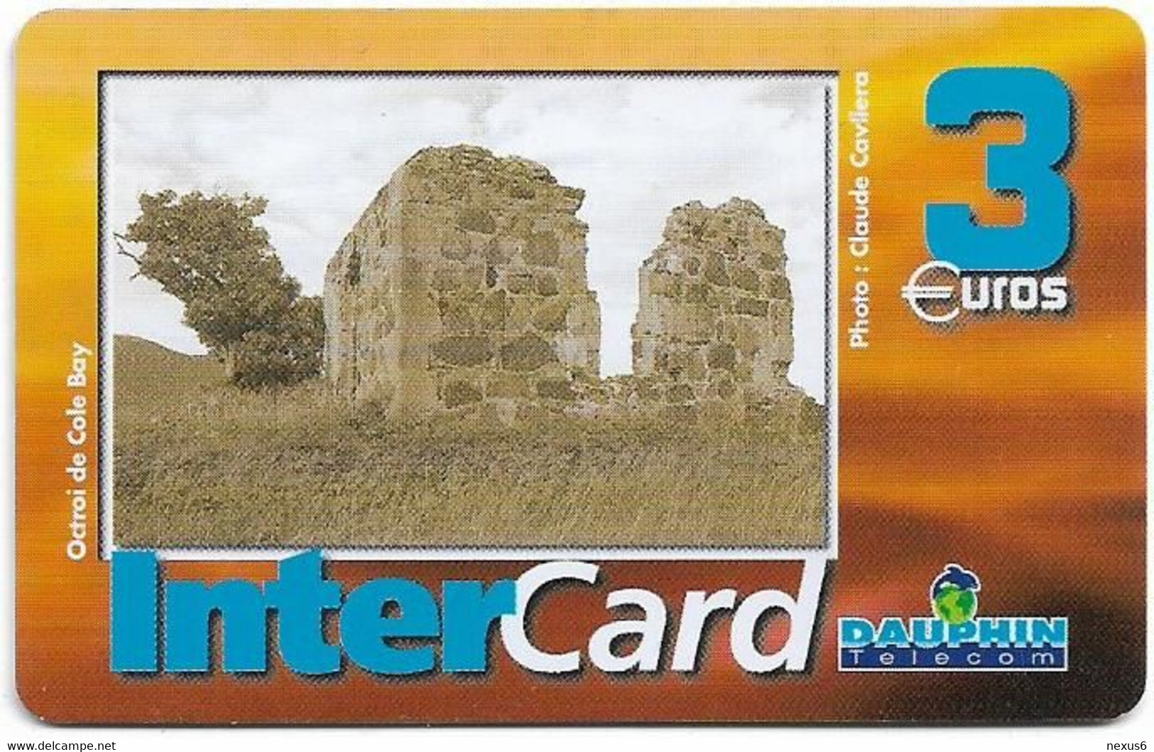 French Antilles - Dauphin Telecom (InterCard) - Octroi De Cole Bay, Remote Mem. 3€, 20.000ex, Used - Antilles (French)