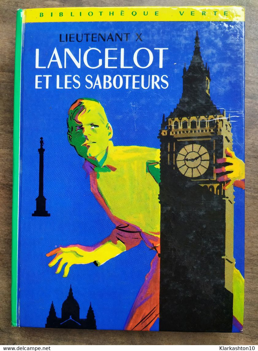 Lieutenant X: Langelot Et Les Saboteurs/ Bibliothèque Verte, 1966 - Other & Unclassified