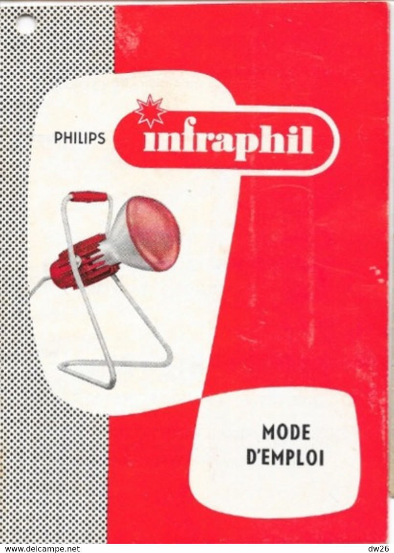 Livret Publicitaire: Lampe Philips Infraphil (Appareil à Rayons Infrarouges) Mode D'emploi Et Conseils 16 Pages - Altri Apparecchi