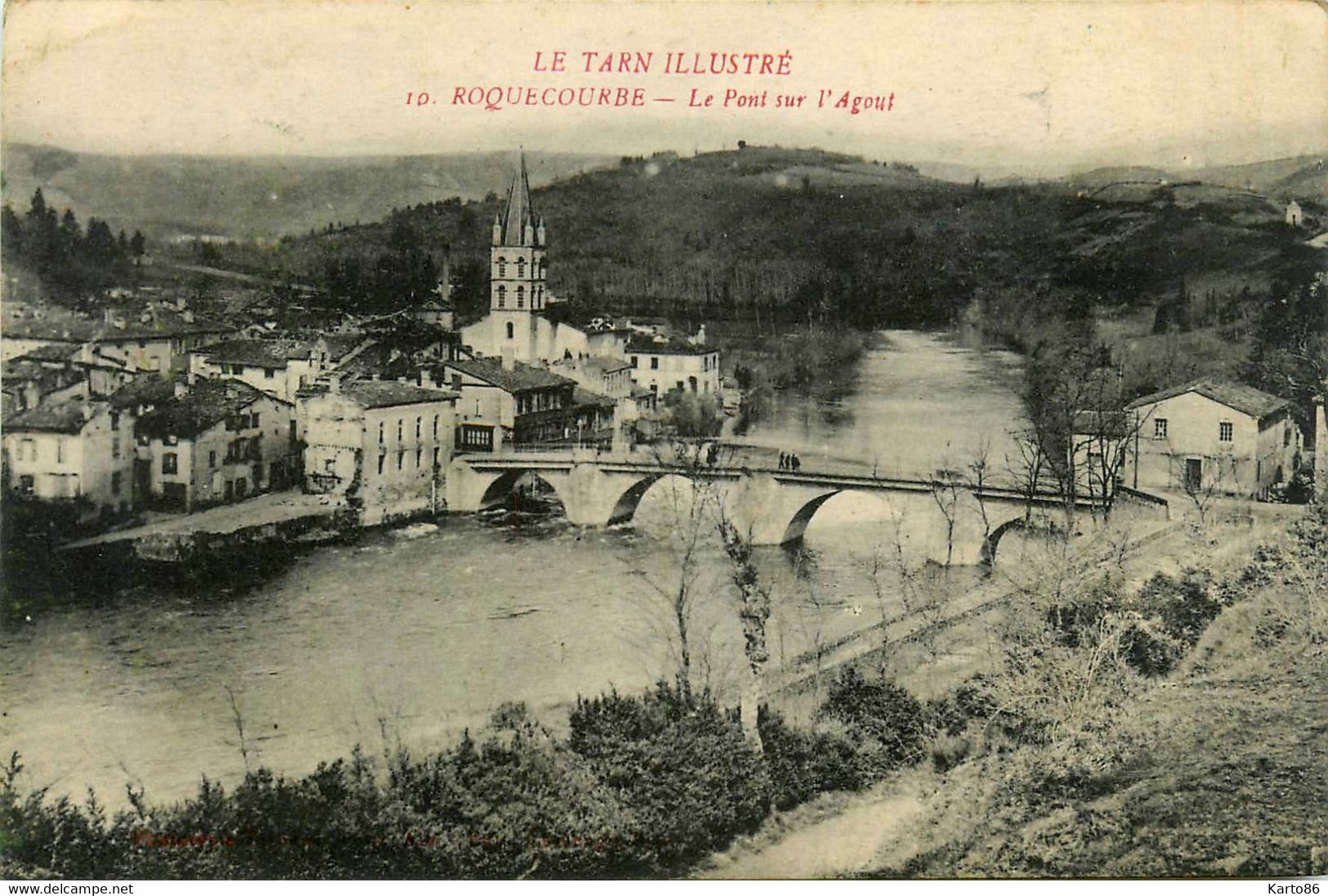 Roquecourbe * Le Pont Sur L'agout * Panorama De La Commune - Roquecourbe