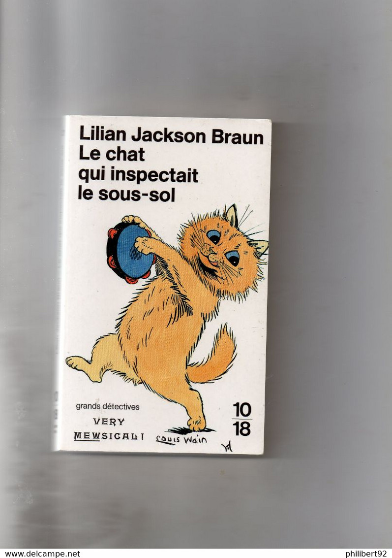 Lilian Jackson Braun. Le Chat Qui Inspectait Le Sous-sol. - 10/18 - Grands Détectives