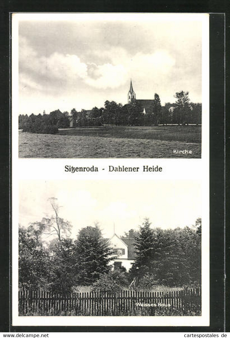 AK Sitzenroda /Dahlener Heide, Kirche, Weisses Haus - Dahlen