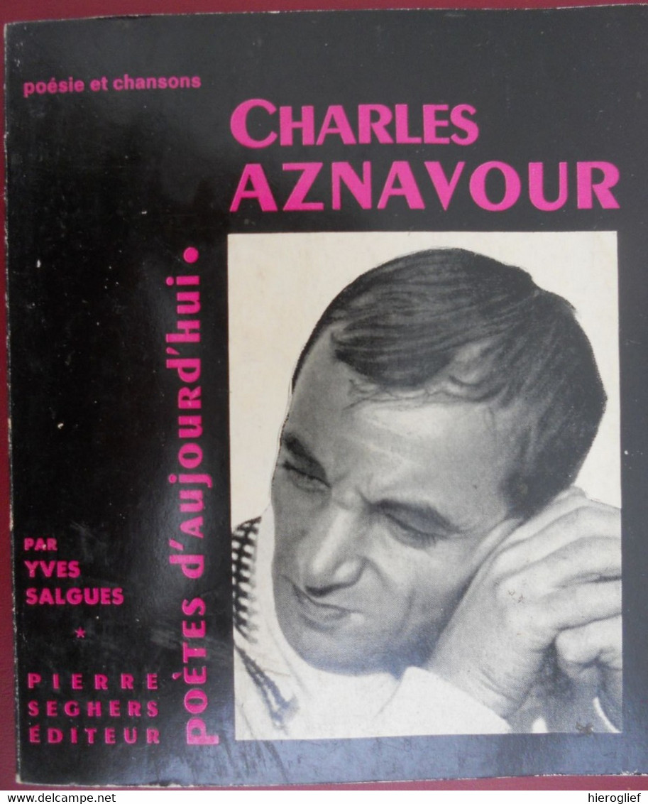 CHARLES AZNAVOUR Poésies Et Chansons Par Yves Salgues Aznavourian Paris Mouriès Armenie - Musica