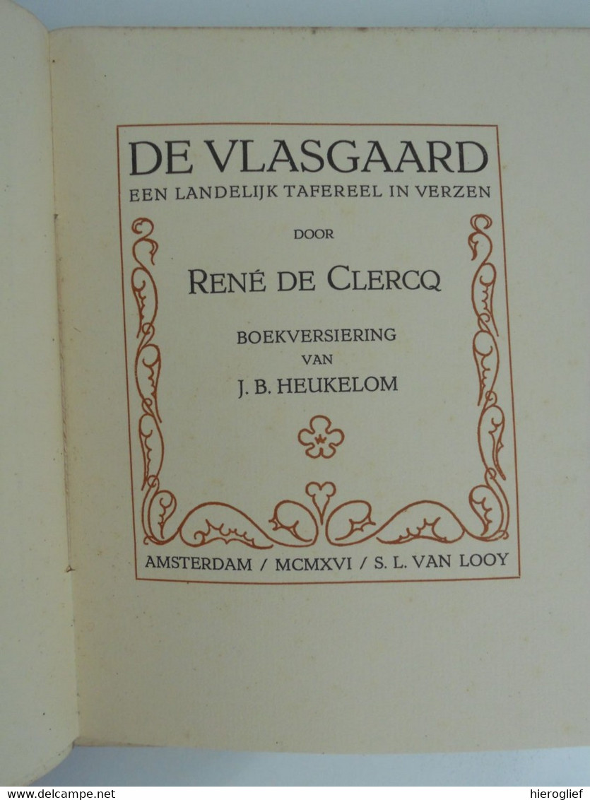 VLASGAARD Door René De Clercq Deerlijk Maartensdijk Vlas Romantisch Dichter Vlaamse Beweging De Bard Van Het Activisme - Poésie