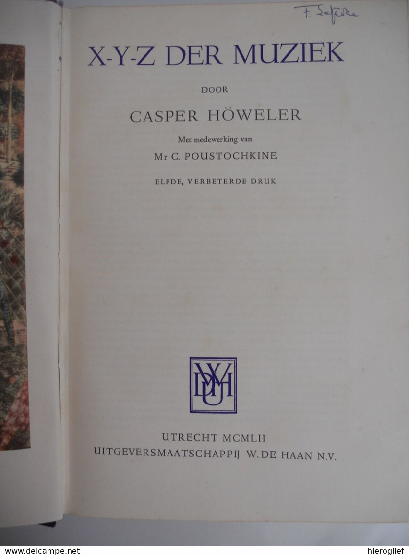 X-IJ-Z DER MUZIEK Door Casper Höweler X-Y-Z Met Medewerking Van  C. Poustochkine - Histoire