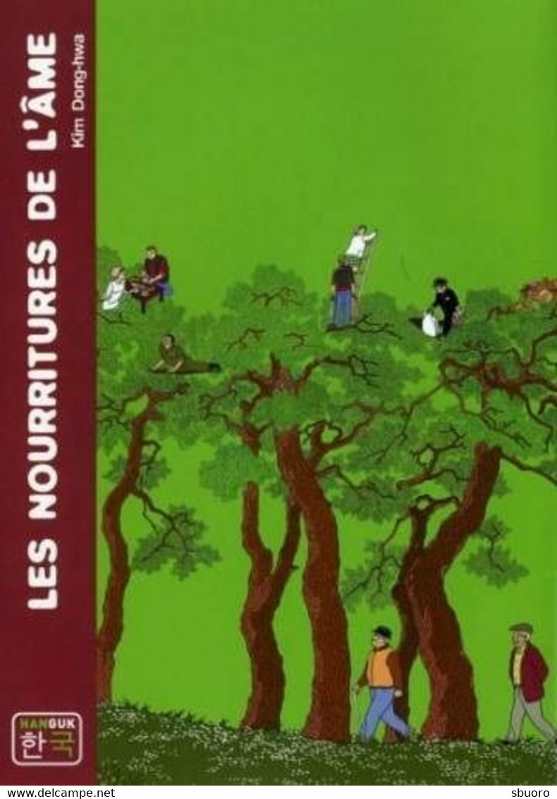 Les Nourritures De L'âme. Kim Dong-hwa. Casterman, Collection Hanguk (manhwa Coréen) - Autres & Non Classés