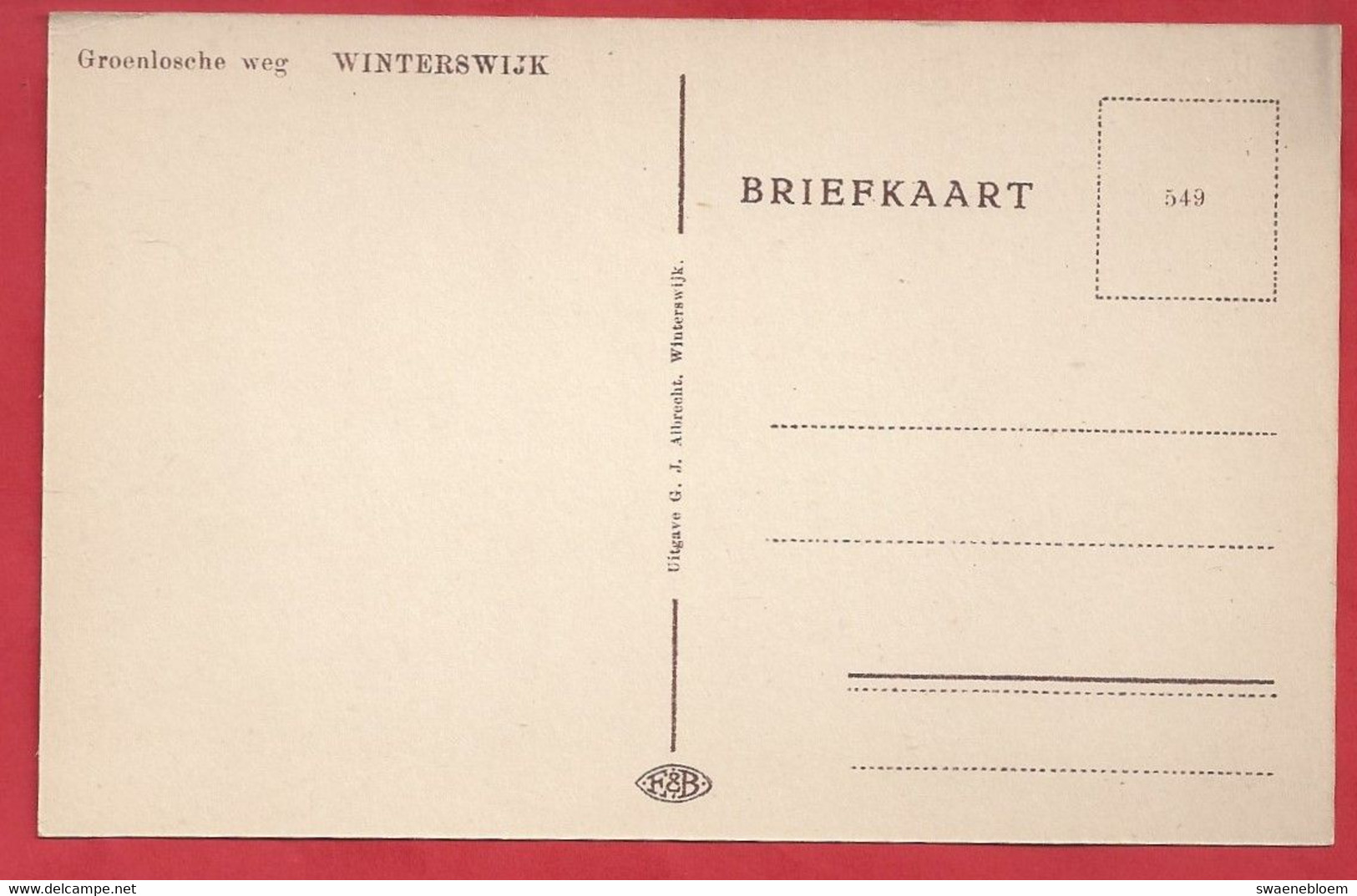 NL.- WINTERSWIJK. GROENLOSEWEG -. Uitgave G.J. Albrecht. - Winterswijk