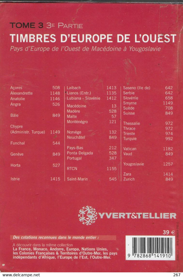 Catalogue Yvert Tellier Europe De L Ouest  2009 Tome 3   3e Partie Couleur  Macédoine à Yougoslavie 1418 Pages 1,350 Kg - Frankreich