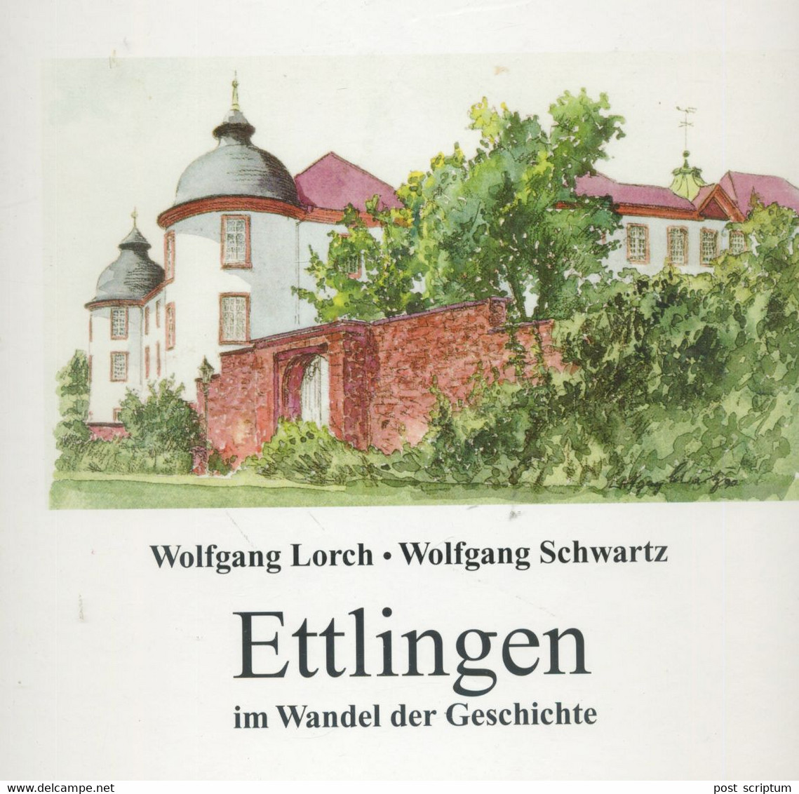 Livre -  Ettlingen Im Wandel Der Geschichte - Altri & Non Classificati