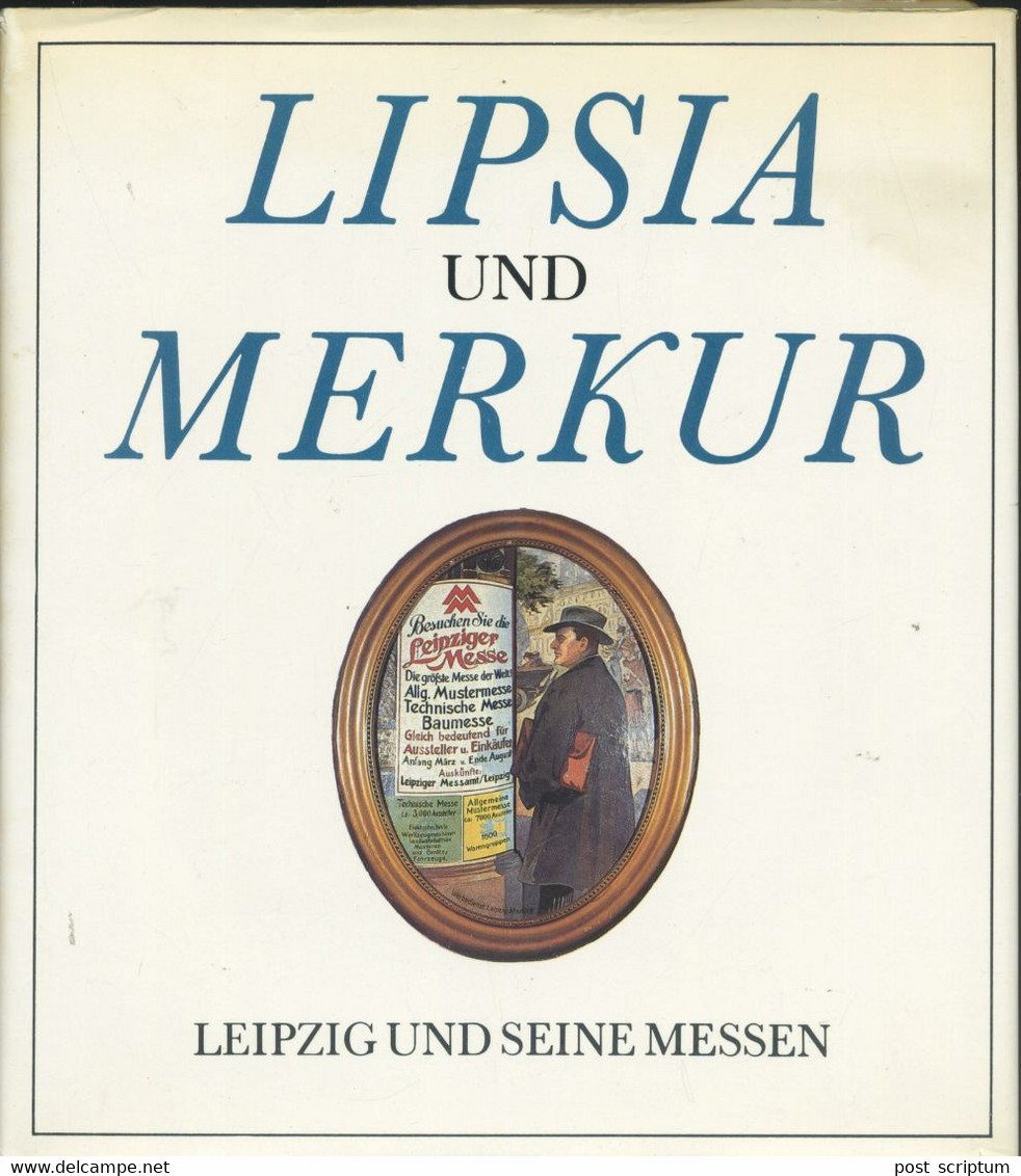 Livre -  Lipsia Und Merkur - Leipzigund Seine Messen - Other & Unclassified