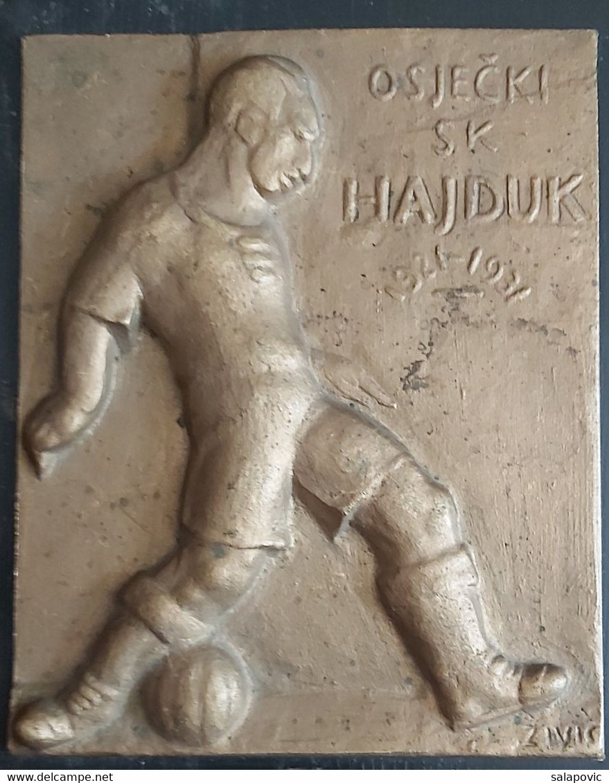 PLAQUE, PLAKETA SK HAJDUK OSIJEK 1921 - 1931 FOOTBALL CLUB OSIJEK CROATIA Kingdom Yugoslavia, RRARE - Sonstige & Ohne Zuordnung