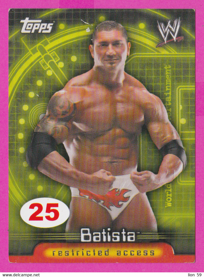264812 / # 25 Batista , Restricted Access , Topps  , WrestleMania WWF , Bulgaria Lottery , Wrestling Lutte Ringen - Trading Cards