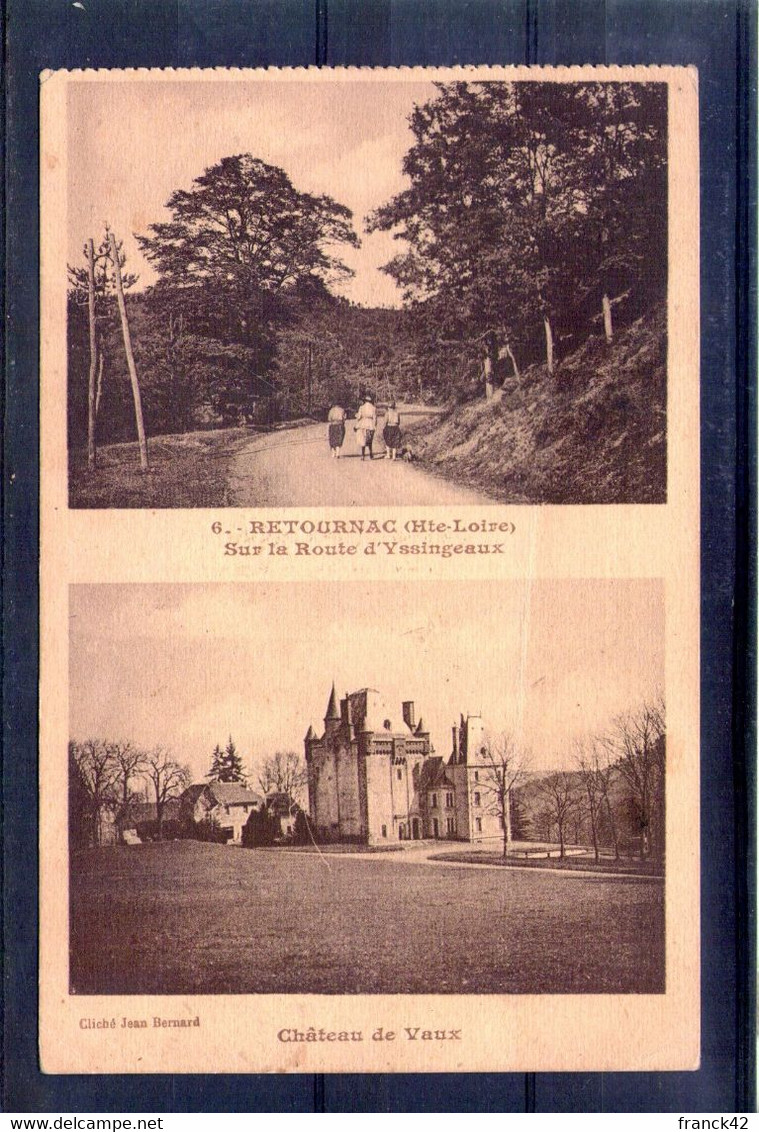 43. Retournac. Sur La Route D'yssingeaux/ Château De Vaux - Retournac