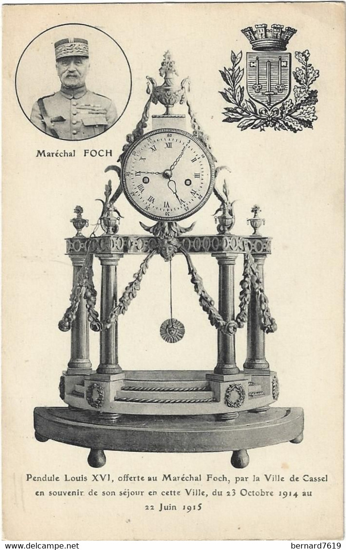 59   Cassel   -   Pendule Louis XV  Offerte AuI Marechal Foch Par La Ville De Cassel  En Souvenir De Son Sejour 1914 - - Cassel