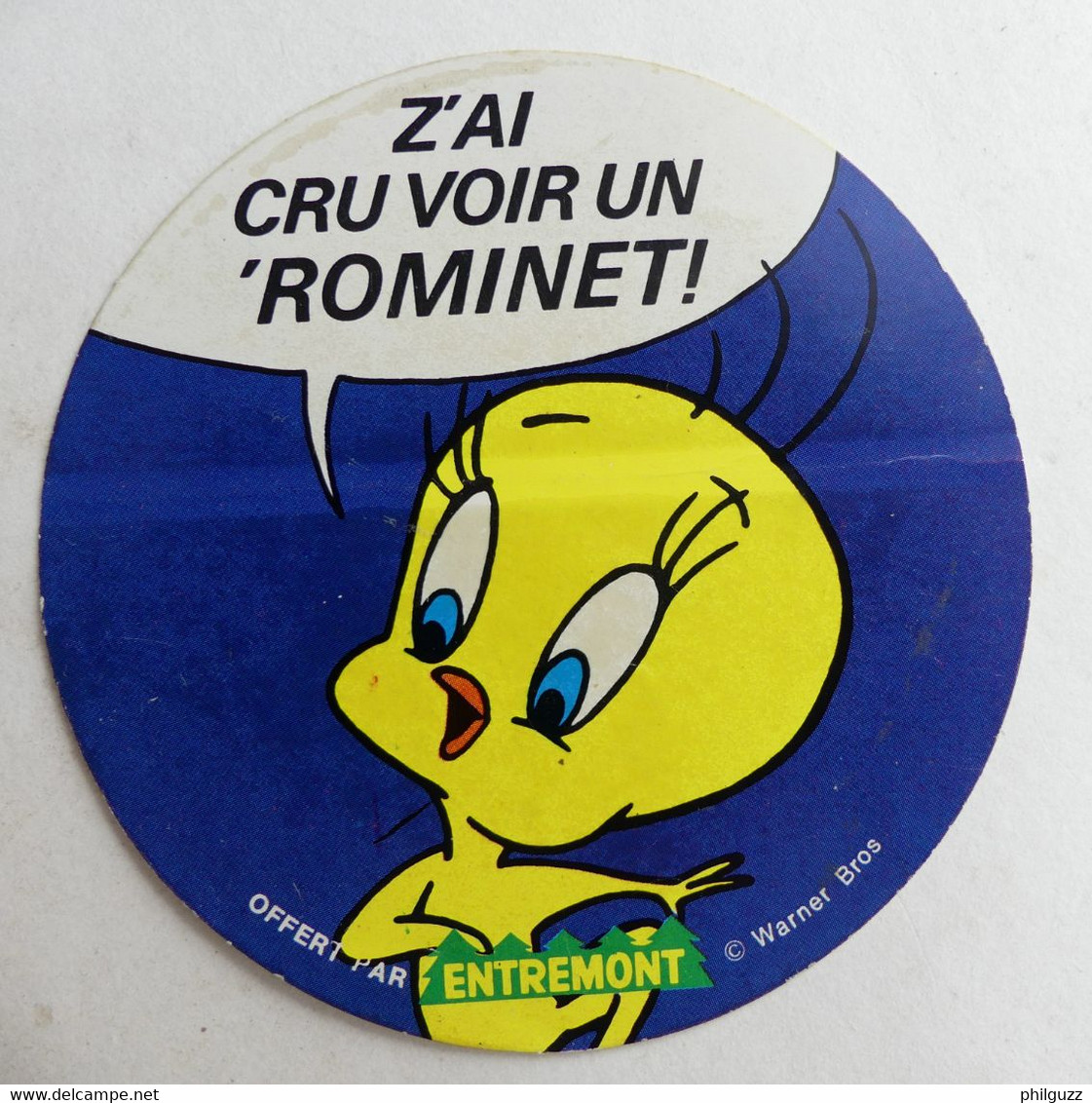 AUTOCOLLANT ENTREMONT TITI RIGOLO  Z'AI CRU VOIR UN 'ROMINET ! 1974 - Stickers