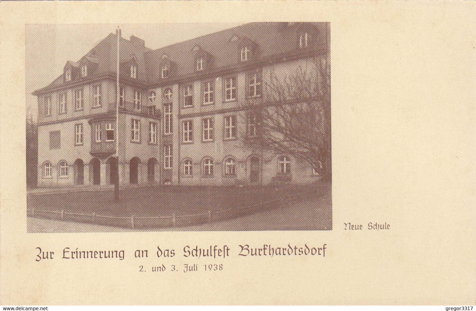 7325) Zur Erinnerung An Das SCHULFEST BURKHARDTSDORF 2. Und 3. Juli 1938   - Neue Schule - SEHR ALT ! - Burkhardtsdorf