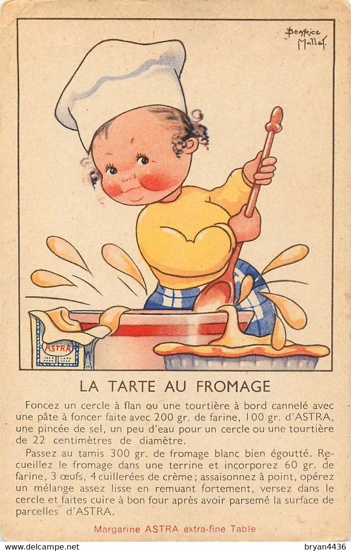 Béatrice MALLET - RECETTE De CUISINE  - "LA TARTE AU FROMAGE" - CPA - PUB "ASTRA" - Mallet, B.