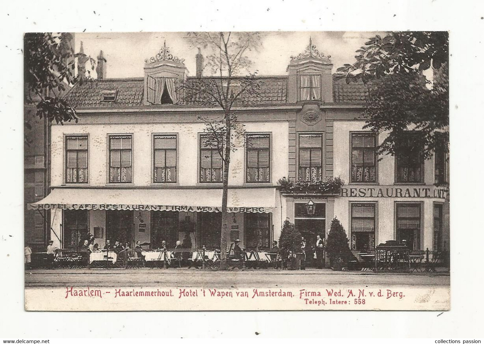 Cp , Pays Bas , HAARLEM , Harleemmerhout Hotel't Wapen Van Amsterdam. Firma Wed. A.N.v.d. Berg ,vierge - Haarlem