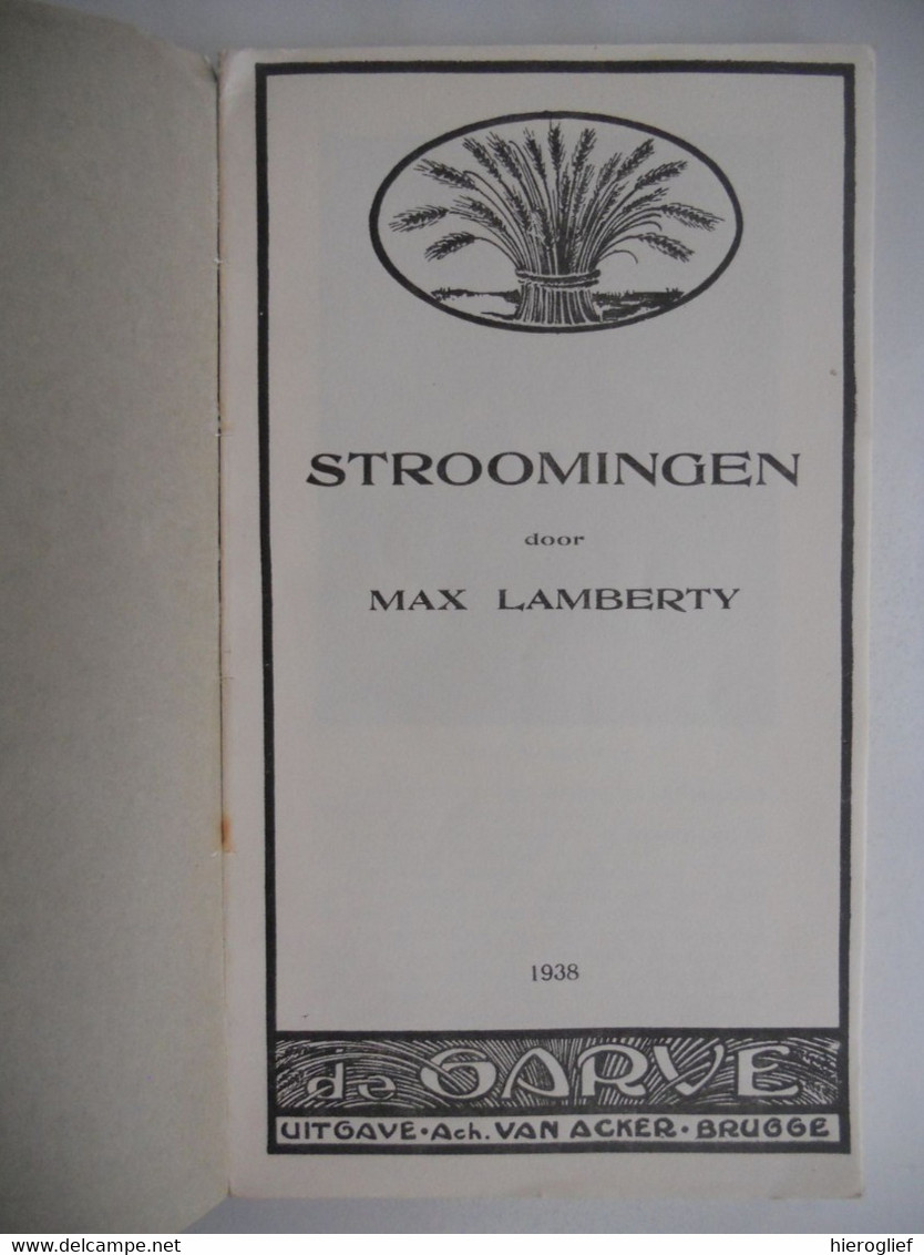 STROOMINGEN Door Max Lamberty Uitgegeven Dor Achiel Van Acker Brugge / Sint-Gillis Brussel Vlaamse Beweging - Littérature