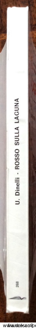 1970 Umberto Dinelli ROSSO SULLA LAGUNA La Guerra Partigiana In Venezia E Provincia - Guerra 1939-45