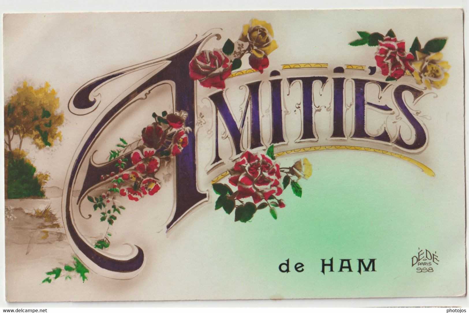 CPA  Amitiés De Ham  (80)   Grand A Et Bouquets De Fleurs    Ed Dédé - Ham