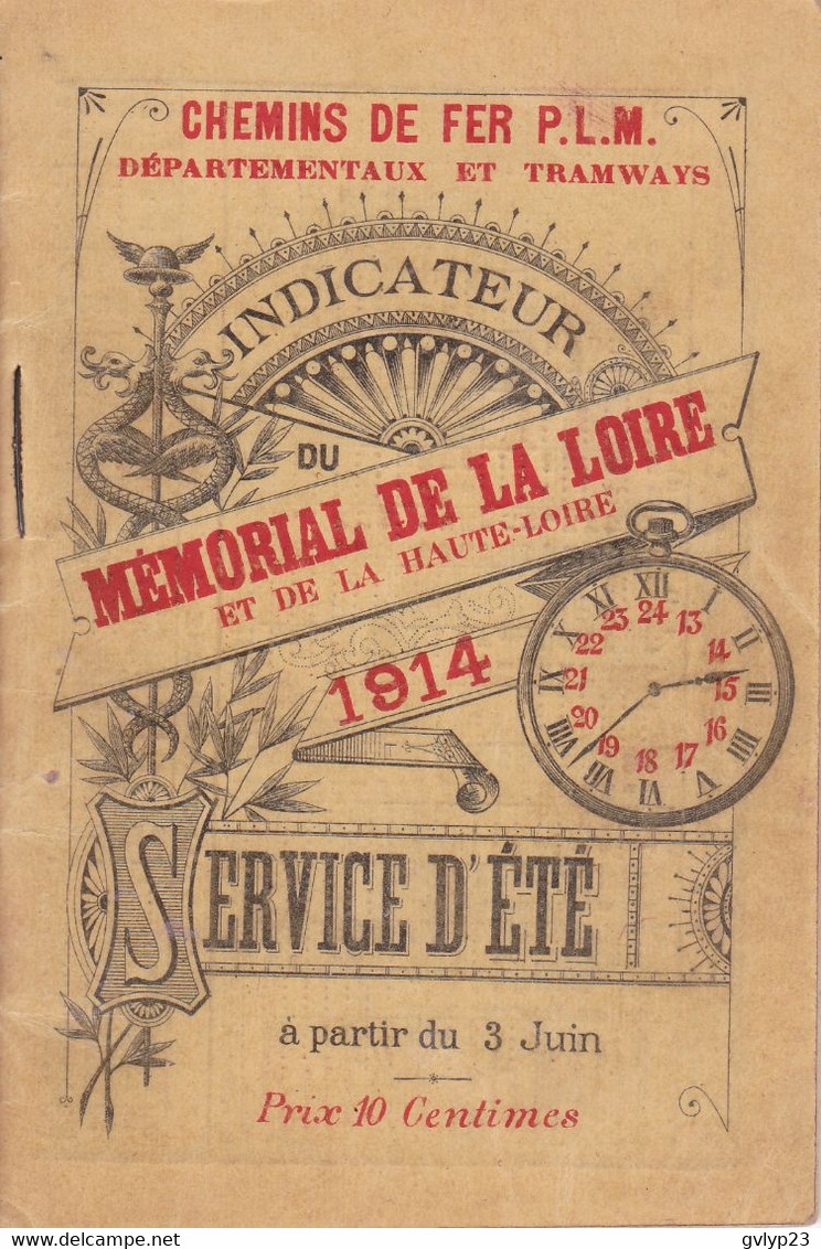 HORAIRES CHEMIN DE FER P.L.M/ MéMORIAL DE LA LOIRE ET DE LA HAUTE-LOIRE/ SERVICE D'éTé/ 1914 - Europe