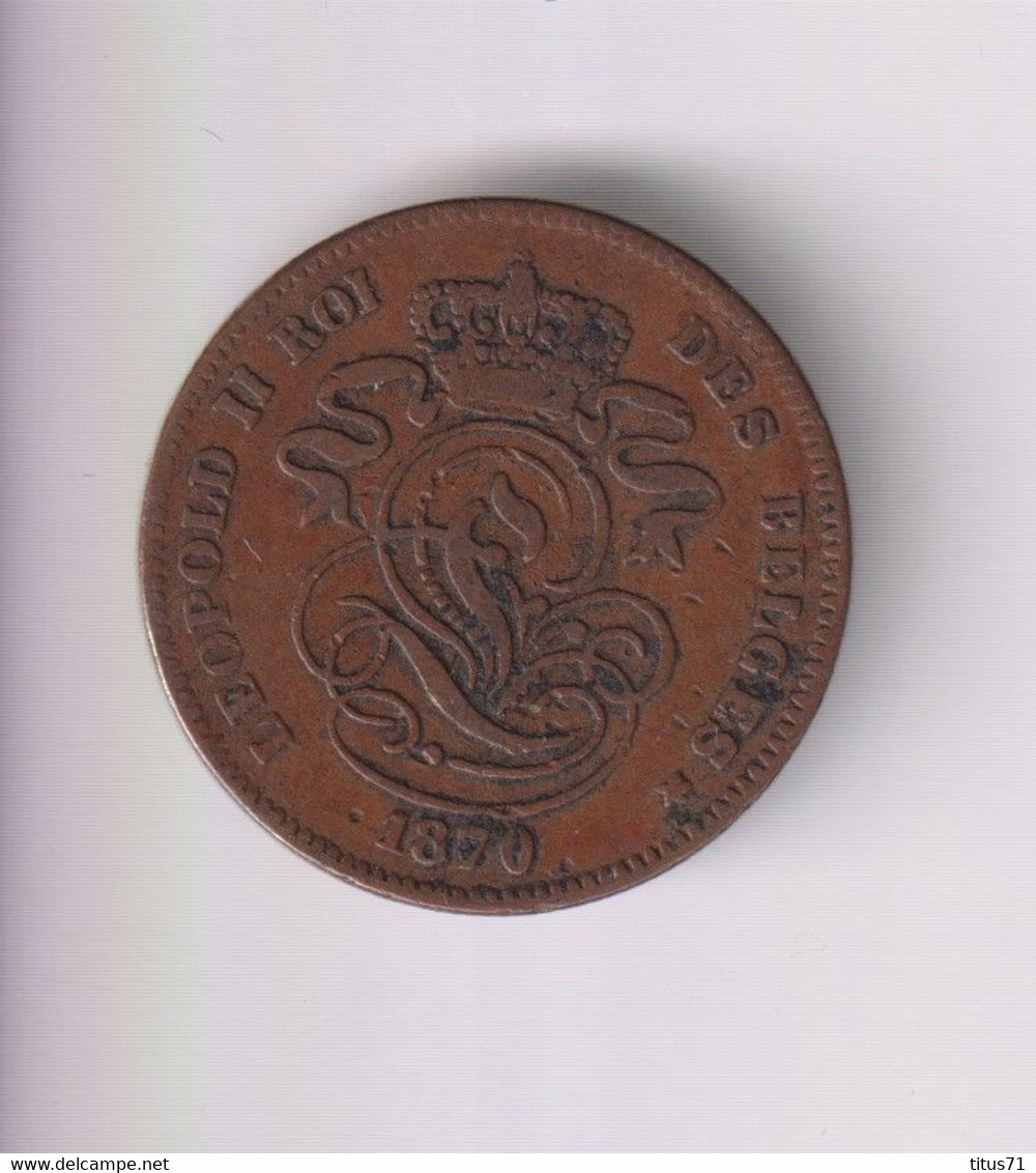 2 Centimes Belgique / Belgium 1870 "Leoplod II Roi Des Belges" TB+ - 2 Cent