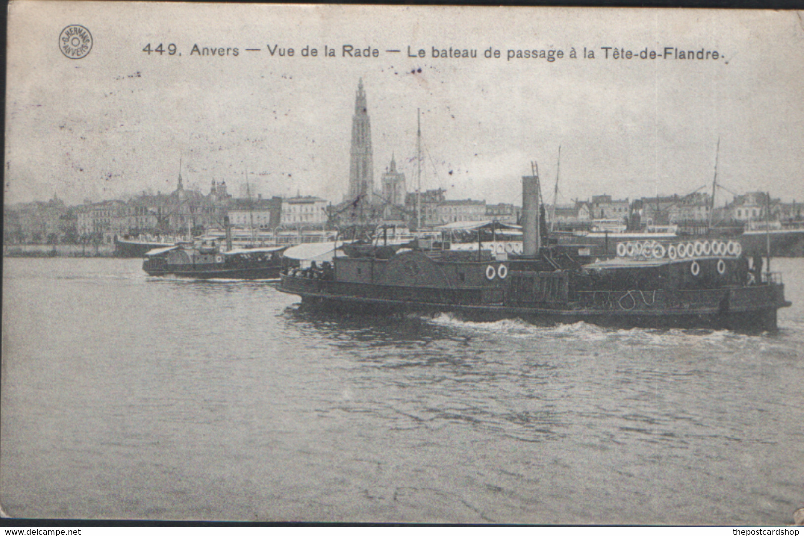 NO.449 ANVERS VUE DE LA RADE LE BATEAU DE PASSAGE A LA TETE DE FLANDRE FERRY MORE CHEAP BELGIUM FOR SALE - Antwerpen