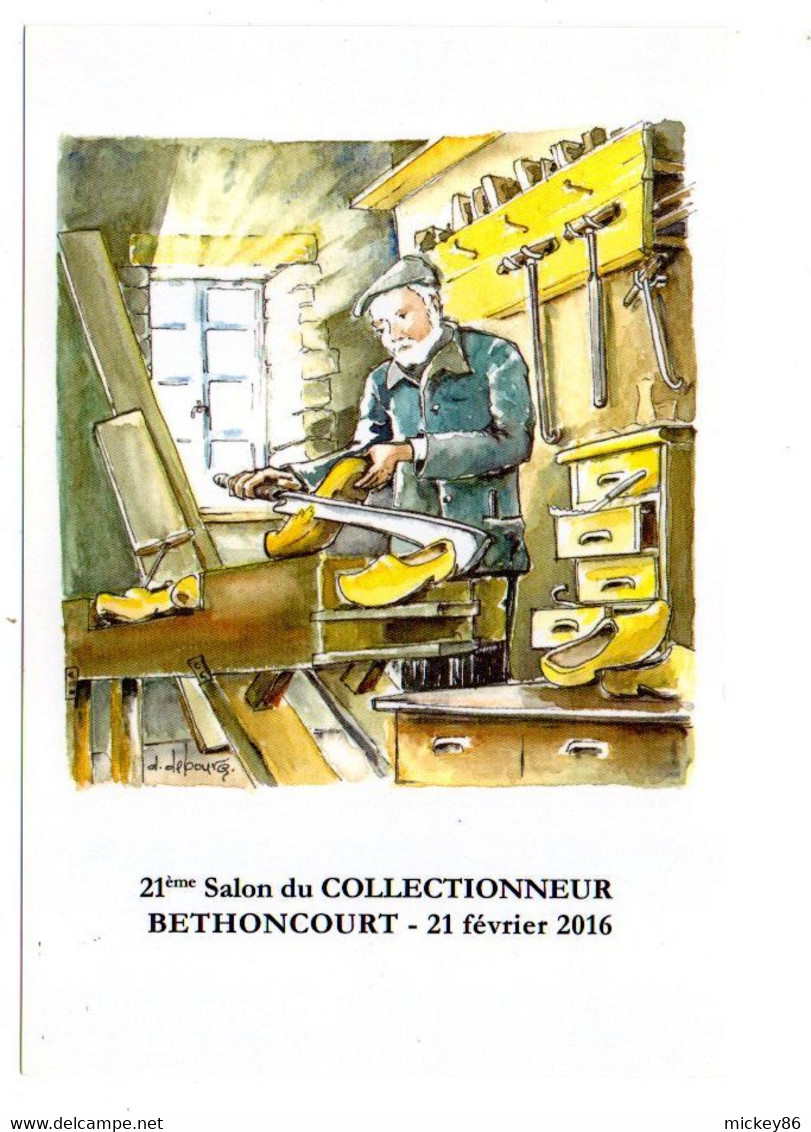 --illustrateur .DEBOURG Dominique--carte Signée--...BETHONCOURT--21  Février  2016..--21e Salon Du Collec....à Saisir - Altri & Non Classificati