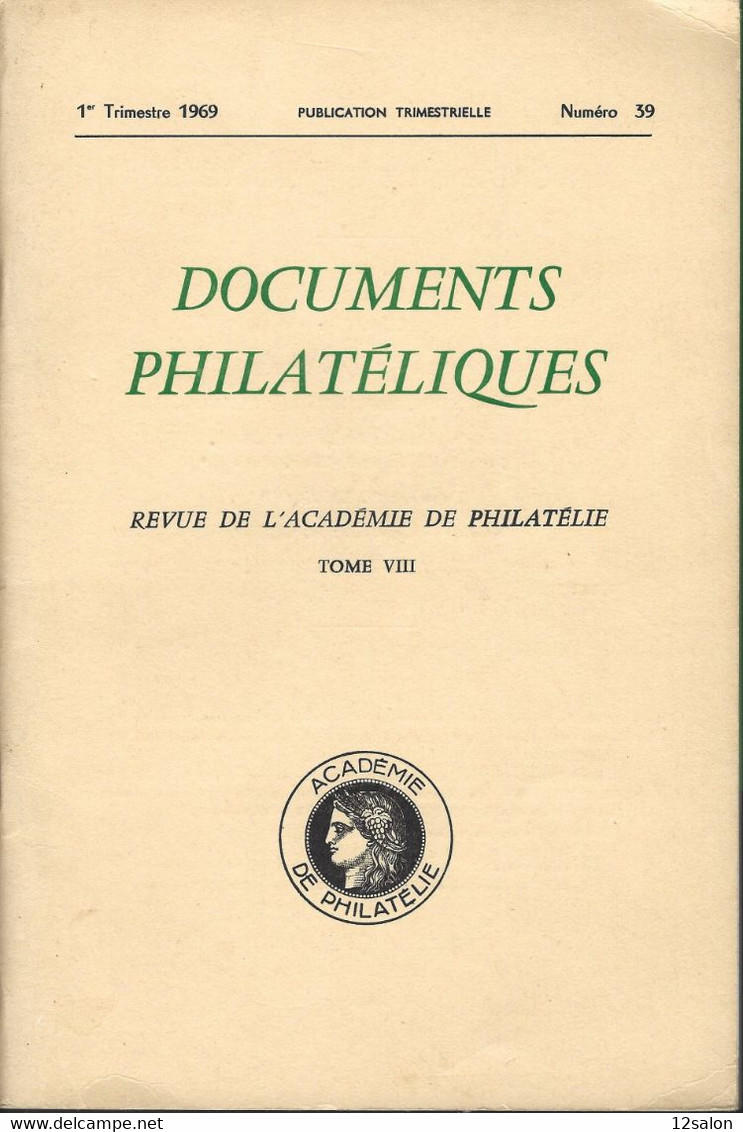 ACADEMIE DE PHILATELIE DOCUMENTS PHILATELIQUES N° 39 + Sommaire - Other & Unclassified