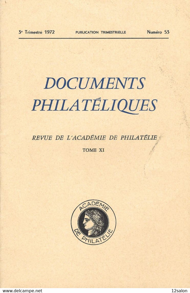 ACADEMIE DE PHILATELIE DOCUMENTS PHILATELIQUES N° 53 + Sommaire - Other & Unclassified