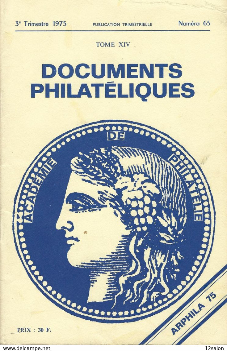 ACADEMIE DE PHILATELIE DOCUMENTS PHILATELIQUES N° 65 + Sommaire - Altri & Non Classificati