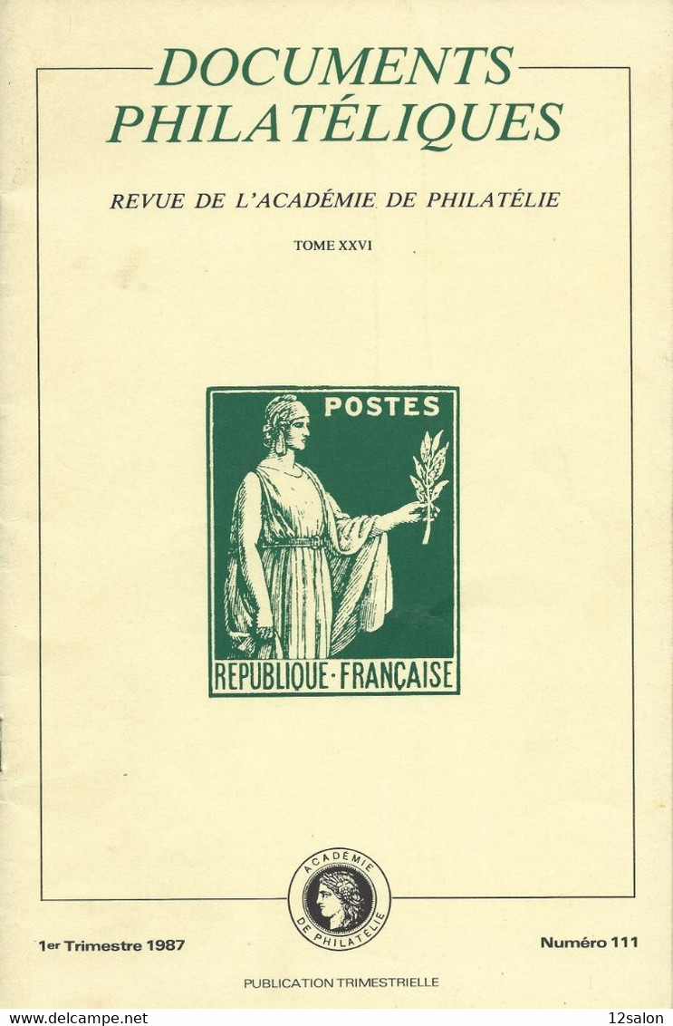 ACADEMIE DE PHILATELIE DOCUMENTS PHILATELIQUES N° 111 + Sommaire - Other & Unclassified