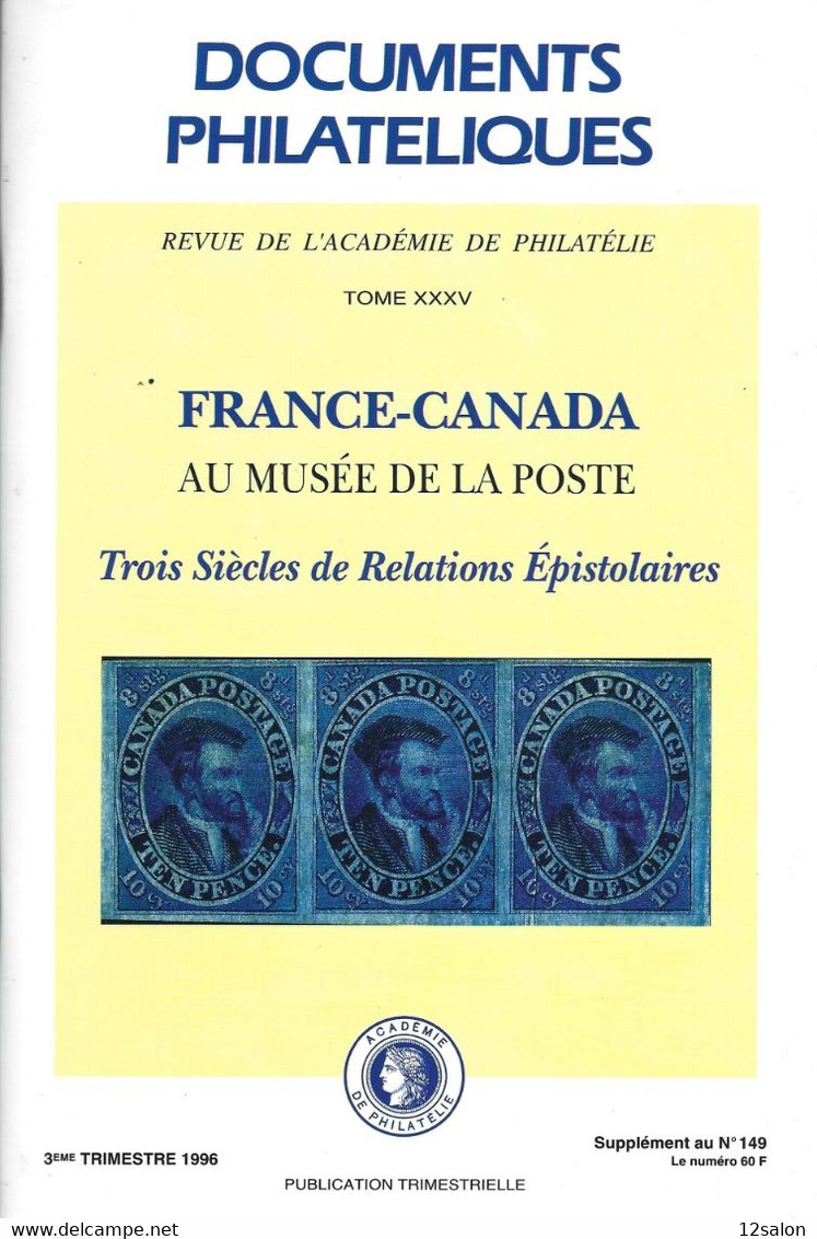 ACADEMIE DE PHILATELIE DOCUMENTS PHILATELIQUES N° 149 Supplement  + Sommaire FRANCE CANADA - Altri & Non Classificati